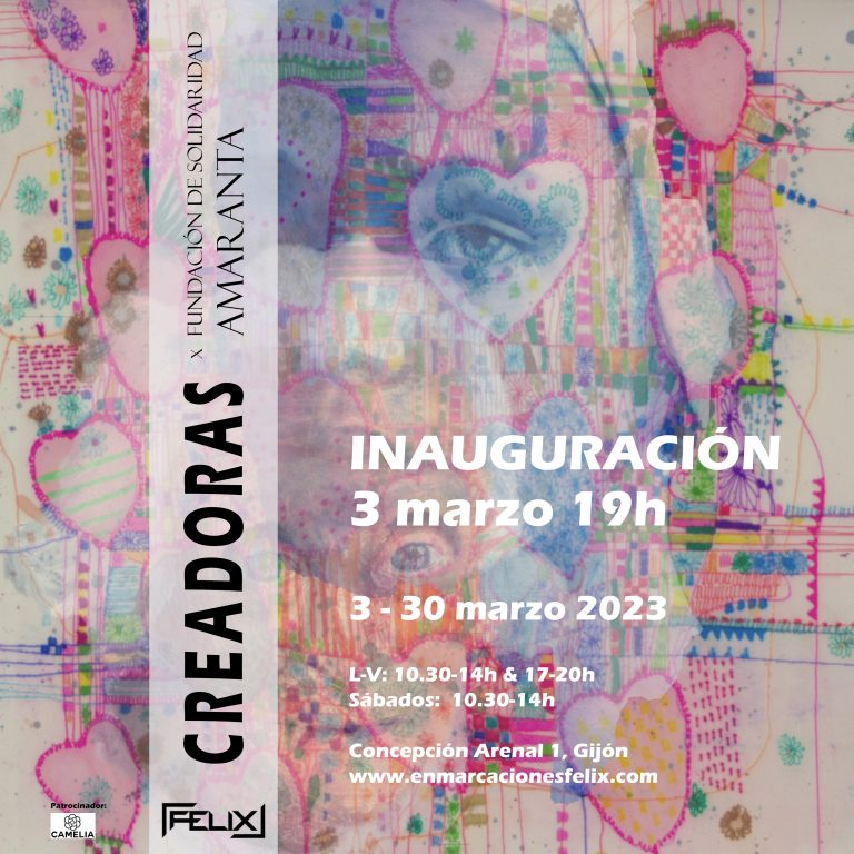 Galería Félix de Gijón presenta, con motivo del Día de la Mujer del 8M, su exposición con fines benéficos “creadorAs x Fundación de Solidaridad Amaranta”.
